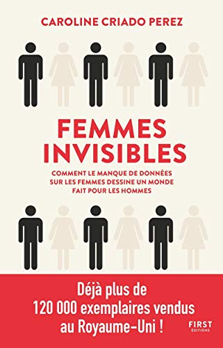 9782412053034: Femmes invisibles: Comment le manque de donnes sur les femmes dessine un monde fait pour les hommes