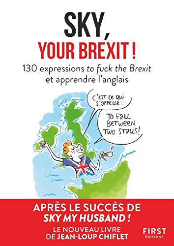 9782412053737: Sky, your brexit !: 130 expressions to fuck the Brexit et apprendre l'anglais