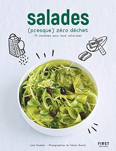 Stock image for Salades (presque) zro dchet - 70 recettes pour tout valoriser for sale by Ammareal