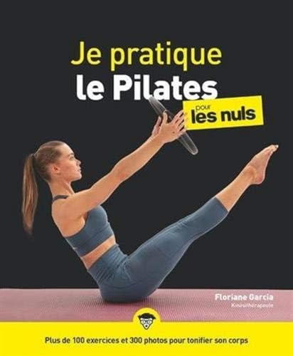 Beispielbild fr Je pratique le Pilates pour les Nuls zum Verkauf von Gallix