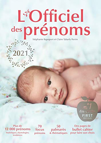 Beispielbild fr L'officiel des prnoms 2021 - plus de 12 000 prnoms, statistiques, tymologies, tendances zum Verkauf von medimops