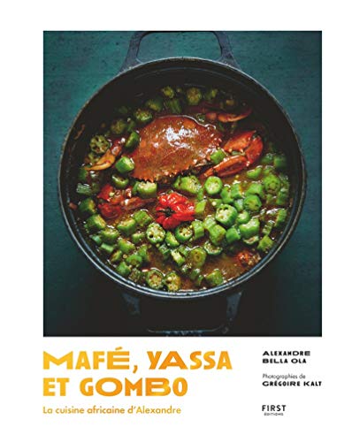 Beispielbild fr May, yassa et gombo - la cuisine africaine d'Alexandre, beau-livre de recettes africaines zum Verkauf von medimops