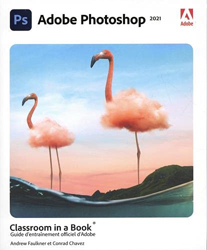 Stock image for Adobe Photoshop Classroom in a book, dition 2021 for sale by Gallix