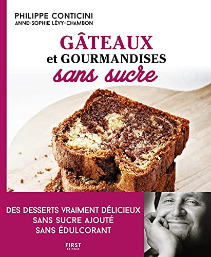 Beispielbild fr Gteaux et gourmandises sans sucre, 2e d zum Verkauf von EPICERIE CULTURELLE