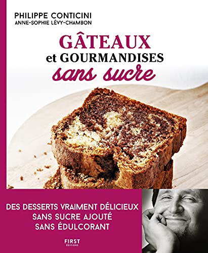 Imagen de archivo de Gteaux et gourmandises sans sucre, 2e d a la venta por EPICERIE CULTURELLE
