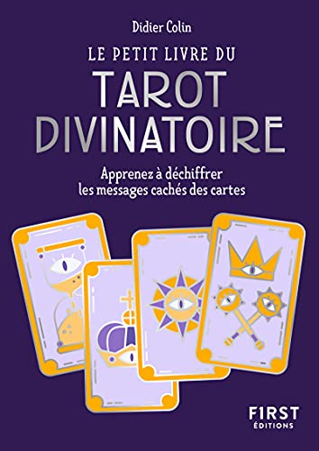9782412069738: Le Petit Livre du tarot divinatoire - Apprenez  dchiffrer les messages cachs des cartes