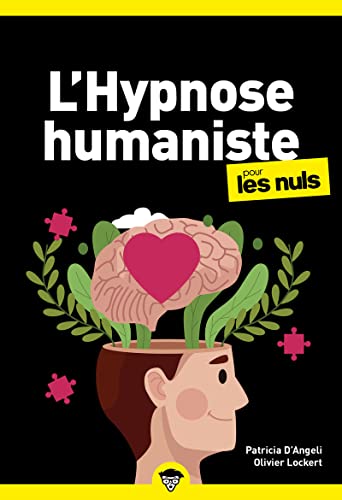 Beispielbild fr L'hypnose humaniste pour les Nuls, poche, 2 d. [Broch] Angeli, Patricia d' et Lockert, Olivier zum Verkauf von BIBLIO-NET