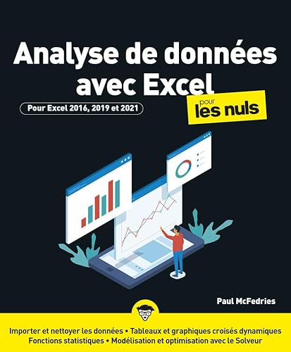 Imagen de archivo de Analyse De Donnes Avec Excel Pour Les Nuls : Pour Excel 2016, 2019 Et 2021 a la venta por RECYCLIVRE