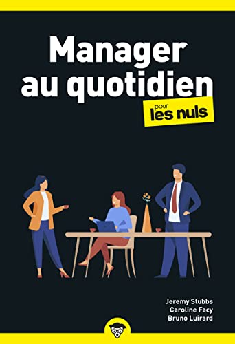Beispielbild fr Manager au quotidien pour les Nuls, poche business, 2e d. zum Verkauf von INGARDIO