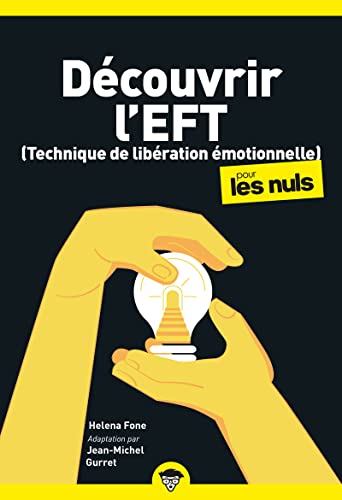 Beispielbild fr Dcouvrir l`EFT pour les Nuls, poche, 2e d - (Technique de libration motionnelle) zum Verkauf von Buchpark