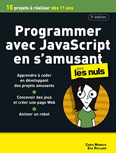 Imagen de archivo de Programmer avec JavaScript en s'amusant Pour les Nuls 3e dition a la venta por Buchpark