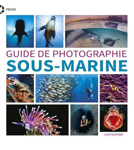 Stock image for Guide de photographie sous-marine Mustard, Alex for sale by BIBLIO-NET