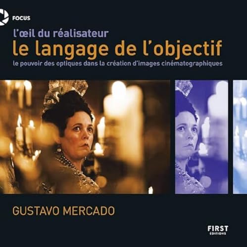 Stock image for L' il du ralisateur : le langage de l'objectif. [Broch] Mercado, Gustavo for sale by BIBLIO-NET