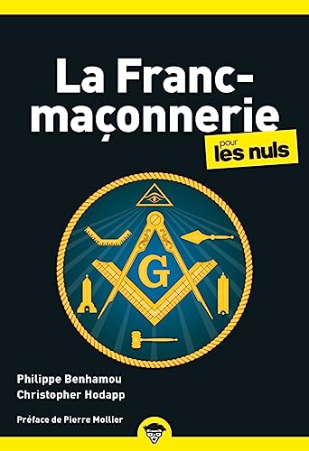 Stock image for La Franc-maçonnerie pour les Nuls, poche, 2e éd [FRENCH LANGUAGE - Soft Cover ] for sale by booksXpress