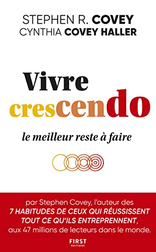 Beispielbild fr Vivre crescendo [Broch] Covey, Stephen M. R.; Covey Haller, Cynthia et Debon, Emmanuelle zum Verkauf von BIBLIO-NET
