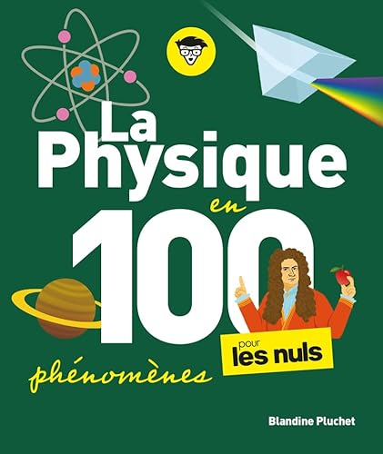 Beispielbild fr La physique pour les Nuls en 100 phénomènes [FRENCH LANGUAGE - Soft Cover ] zum Verkauf von booksXpress