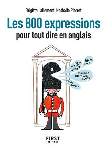 Stock image for Petit livre - 800 expressions pour tout dire en anglais, 2e éd [FRENCH LANGUAGE - Soft Cover ] for sale by booksXpress