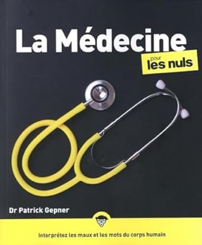 Beispielbild fr La Médecine pour les Nuls, grand format, 2e éd [FRENCH LANGUAGE - Soft Cover ] zum Verkauf von booksXpress