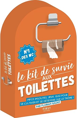 9782412091449: Le kit de survie aux toilettes: Infos insolites, jeux, quiz pour se cultiver et se dtendre sur le trne !