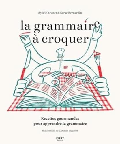 Beispielbild fr La grammaire  croquer: Recettes gourmandes pour apprendre la grammaire zum Verkauf von medimops