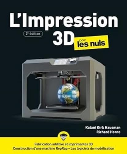 Stock image for Impression 3D pour les Nuls 2e dition for sale by Gallix