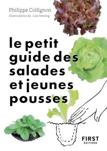 Beispielbild fr Le petit guide des salades et jeunes pousses zum Verkauf von Chapitre.com : livres et presse ancienne