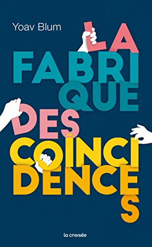 Stock image for La Fabrique des concidences for sale by medimops