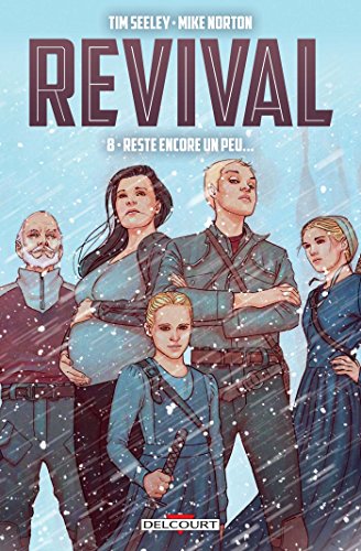 Stock image for Revival, Tome 8 : Reste encore un peu. for sale by Revaluation Books