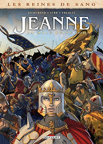 Beispielbild fr Les Reines De Sang. Jeanne, La Mle Reine. Vol. 3 zum Verkauf von RECYCLIVRE