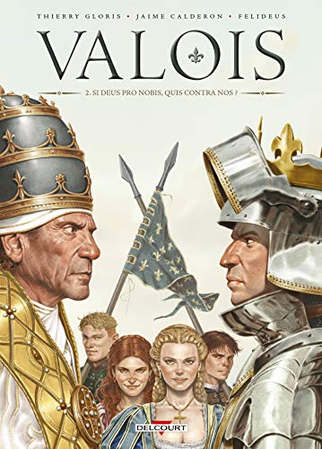 Stock image for Valois, Tome 2 : Si Deus pro nobis, quis contra nos ? for sale by Revaluation Books