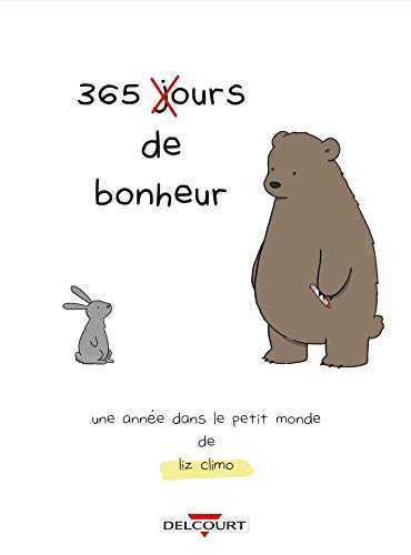Stock image for 365 jours de bonheur - Une anne dans le petit monde de Liz Climo for sale by Gallix