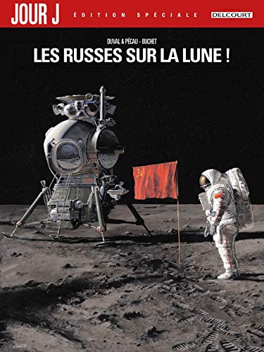 Beispielbild fr Jour J. Vol. 1. Les Russes Sur La Lune ! zum Verkauf von RECYCLIVRE