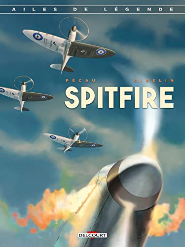 Beispielbild fr Ailes de lgende Tome 1 : Spitfire zum Verkauf von Chapitre.com : livres et presse ancienne