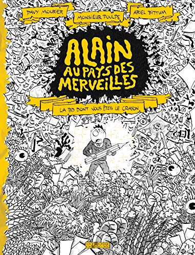 9782413022770: Alain au pays des merveilles: La BD dont vous tes le crayon (DEL.CAS.E.MOINS)