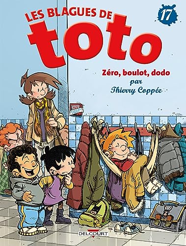 Beispielbild fr les blagues de Toto Tome 17 : Zro, boulot, dodo zum Verkauf von Chapitre.com : livres et presse ancienne