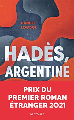 Beispielbild fr Hads, Argentine - Prix Premier roman tranger 2021 zum Verkauf von Ammareal