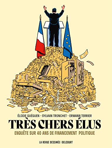Stock image for Trs Chers lus : Enqute Sur 40 Ans De Financement Politique for sale by RECYCLIVRE