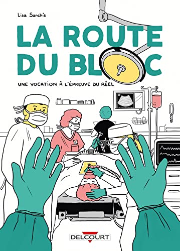 Beispielbild fr La Route Du Bloc : Une Vocation  L'preuve Du Rel zum Verkauf von RECYCLIVRE