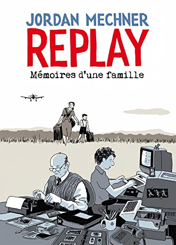 Beispielbild fr Replay : Mmoires d'une famille zum Verkauf von medimops