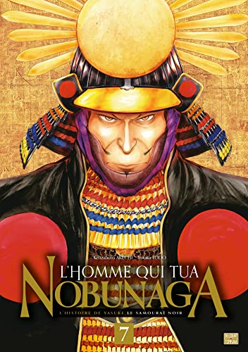 Imagen de archivo de L'Homme qui tua Nobunaga T07 a la venta por Librairie Th  la page