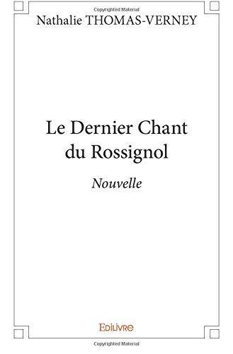 Imagen de archivo de Le Dernier Chant du Rossignol (French Edition) a la venta por GF Books, Inc.
