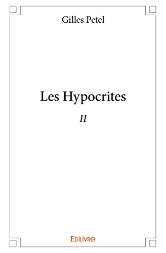 Beispielbild fr les hypocrites - ii zum Verkauf von Chapitre.com : livres et presse ancienne