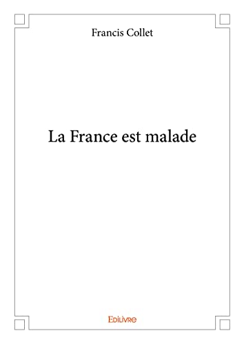 Imagen de archivo de la france est malade a la venta por Chapitre.com : livres et presse ancienne