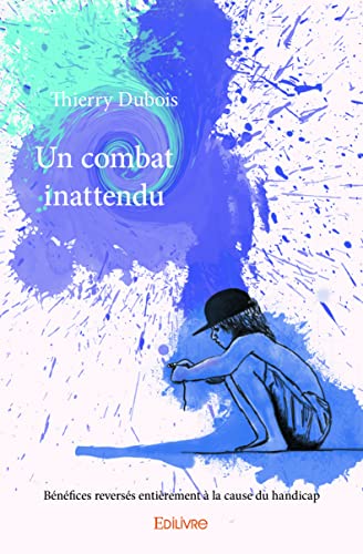 Beispielbild fr Un combat inattendu (French Edition) zum Verkauf von GF Books, Inc.
