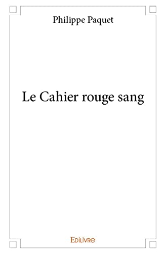 Beispielbild fr Le Cahier rouge sang zum Verkauf von Revaluation Books