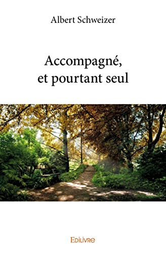 Stock image for Accompagn, et pourtant seul (French Edition) for sale by GF Books, Inc.