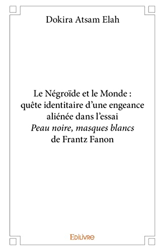  Peau Noire, Masques Blancs (French Edition): 9782923821252:  Fanon, Frantz: Books