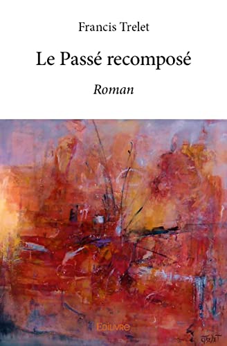 9782414153152: Le Pass recompos: Roman