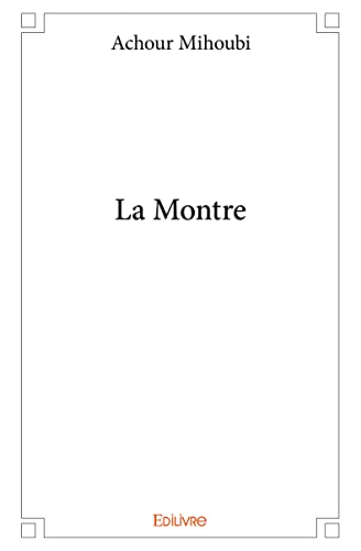 Beispielbild fr La Montre (French Edition) zum Verkauf von Book Deals