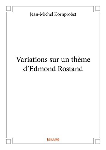 9782414187959: Variations sur un thme d'Edmond Rostand